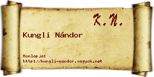 Kungli Nándor névjegykártya